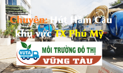 Chuyên "Hút Hầm Cầu" khu vực TX Phú Mỹ