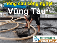 Thông Cầu Cống Nghẹt Vũng Tàu