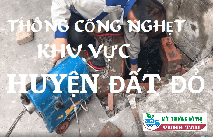 Thông Cống Nghẹt khu vực Huyện Đất Đỏ